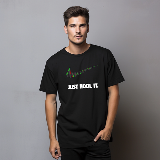 JUST HODL IT T-Shirt