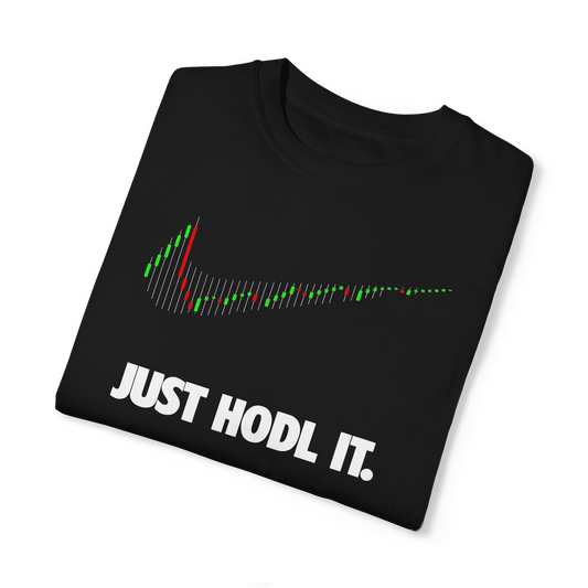 JUST HODL IT T-Shirt