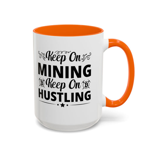 Keep on Mining Mug