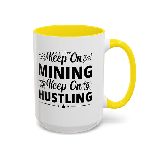 Keep on Mining Mug