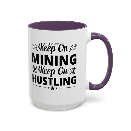 Keep on Mining Mug